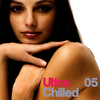 Various - Ultra Chilled 05